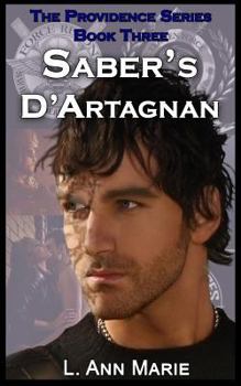 Saber's d'Artagnan: Book Three - Book #3 of the Providence