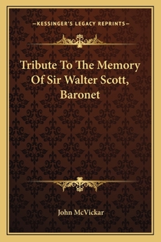 Paperback Tribute To The Memory Of Sir Walter Scott, Baronet Book