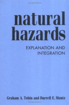 Paperback Natural Hazards: Explanation and Integration Book