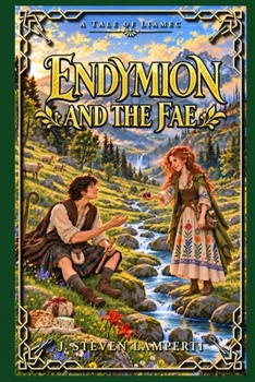 Endymion and the Fae: A tale of Liamec