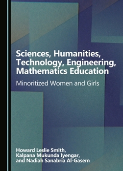 Sciences, Humanities, Technology, Engineering, Mathematics Education: Minoritized Women and Girls