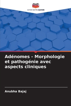Paperback Adénomes - Morphologie et pathogénie avec aspects cliniques [French] Book