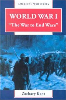 Paperback World War I: The War to End Wars Book