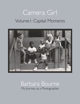 Paperback Camera Girl: Volume 1: Capital Moments Volume 1 Book