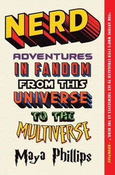 Paperback Nerd: Adventures in Fandom from This Universe to the Multiverse Book