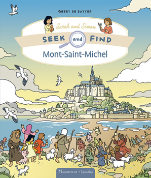 Hardcover Mont-Saint-Michel: Seek and Find Sarah and Simon Series, Book 6 Book