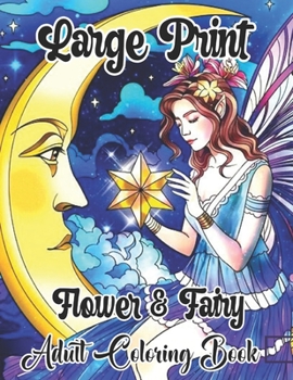 Paperback large print fairy adult coloring book: Fairy Romance, Dragons and large print fairy adult coloring book large print fairy adult coloring book