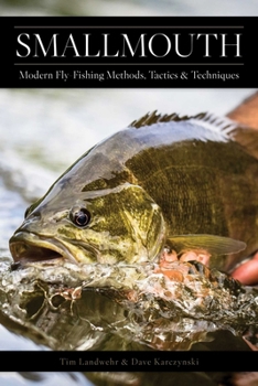 Paperback Smallmouth: Modern Fly-Fishing Methods, Tactics, and Techniques Book
