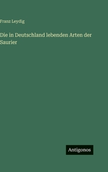 Die in Deutschland lebenden Arten der Saurier