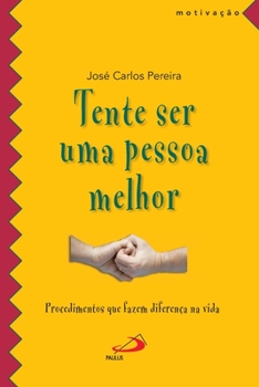 Paperback Tente ser uma pessoa melhor [Portuguese] Book