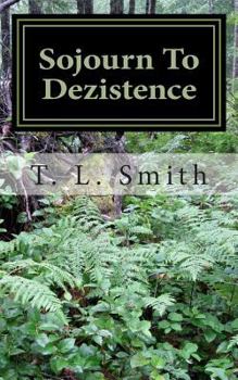 Paperback Sojourn To Dezistence Book