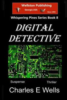Digital Detective - Book #8 of the Whispering Pines