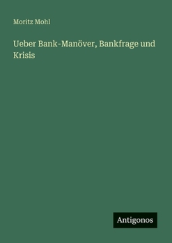Paperback Ueber Bank-Manöver, Bankfrage und Krisis [German] Book