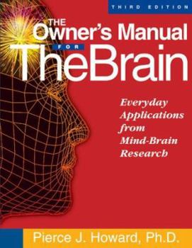 Paperback The Owner's Manual for the Brain: Everyday Applications from Mind-Brain Research Book