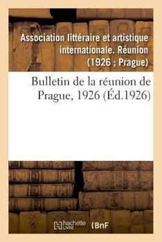Paperback Bulletin de la Réunion de Prague, 1926 [French] Book