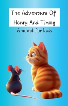 Paperback The Adventure Of Henry And Timmy Book