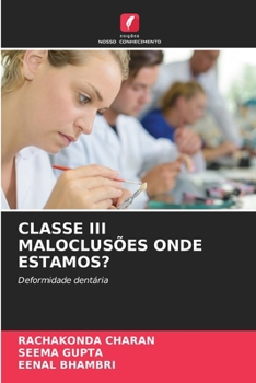 Paperback Classe III Maloclusões Onde Estamos? [Portuguese] Book