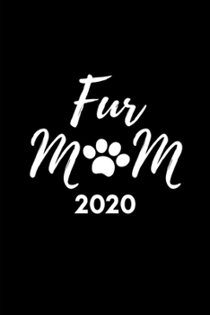 Paperback Fur Mom 2020: Diary And Goal Planner- Week To View Appointment Book And Scheduler- Funny Dog Lover Gift- 6x9 (approximate A5 size) Book