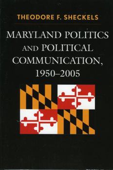 Paperback Maryland Politics and Political Communication, 1950-2005 Book