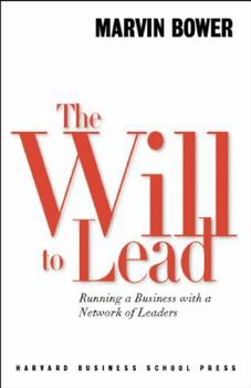 Hardcover The Will to Lead: Running a Business with a Network of Leaders Book