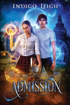Book One: Admission (Creature Caretaker Academy)