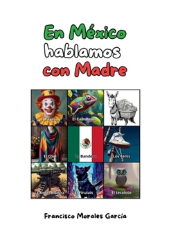 En Mexico hablamos con madre