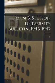 Paperback John B. Stetson University Bulletin, 1946-1947; 47 Book