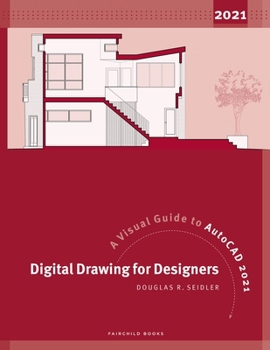 Paperback Digital Drawing for Designers: A Visual Guide to AutoCAD 2021 Book