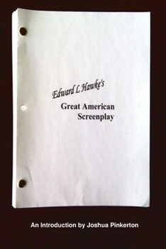 Paperback Edward L. Hawke's Great American Screenplay Book