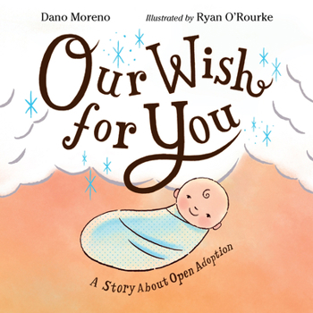 Hardcover Our Wish for You: A Story about Open Adoption Book