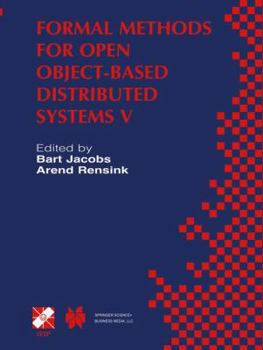 Paperback Formal Methods for Open Object-Based Distributed Systems V: Ifip Tc6 / Wg6.1 Fifth International Conference on Formal Methods for Open Object-Based Di Book