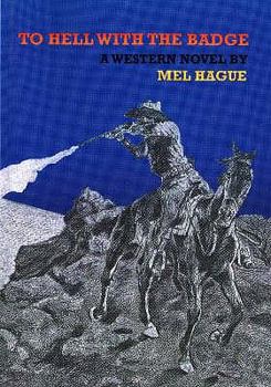 Paperback To Hell with the Badge Book