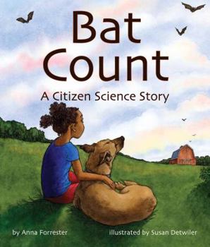 Bat Count: A Citizen Science Story - Book  of the Helping Animals & Changing Habitats