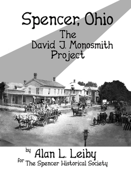 Paperback Spencer, Ohio -The David J. Monosmith Project Book