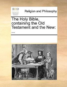 Paperback The Holy Bible, containing the Old Testament and the New: ... Book