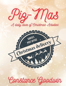 Paperback Piz-Mas A daily dose of Christmas Activities Book