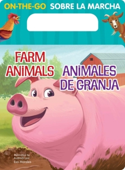 Board book On-The-Go Farm Animals Bilingual Spanish Book