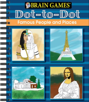 Spiral-bound Brain Games - Dot to Dot: Famous People and Places Book