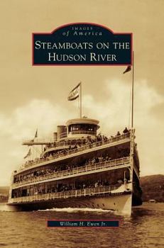 Steamboats on the Hudson River - Book  of the Images of America: New York