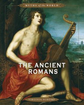 The Ancient Romans - Book  of the Myths of the World