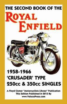 Paperback Second Book of the Royal Enfield 1958-1966 Crusader Type 250cc & 350cc Singles Book