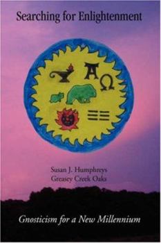Paperback Searching for Enlightenment: Gnosticism for a New Millennium Book
