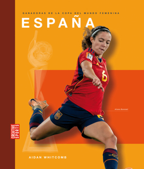 España (Ganadoras de la Copa del Mundo Femenina) (Spanish Edition)