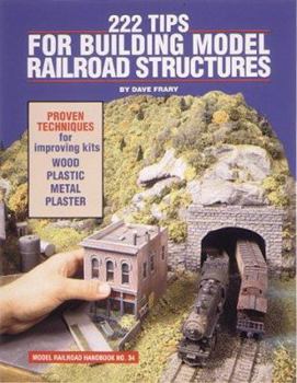 Paperback 222 Tips for Building Model Railroad Structures Book