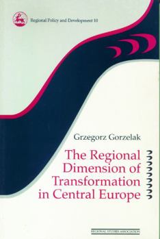 Paperback The Regional Dimension of Transformation in Central Europe Book