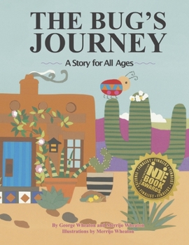 Paperback The Bug's Journey: A Story for All Ages Book