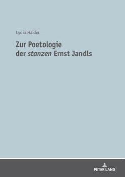 Zur Poetologie Der �stanzen� Ernst Jandls