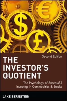 Paperback The Investor's Quotient: The Psychology of Successful Investing in Commodities & Stocks Book