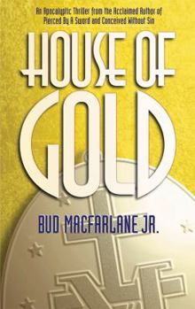 House of Gold - Book #3 of the Pierced by a Sword