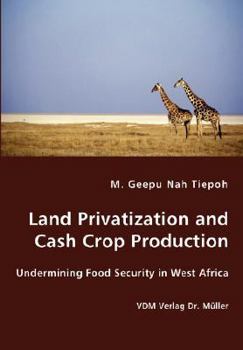 Paperback Land Privatization and Cash Crop Production Book